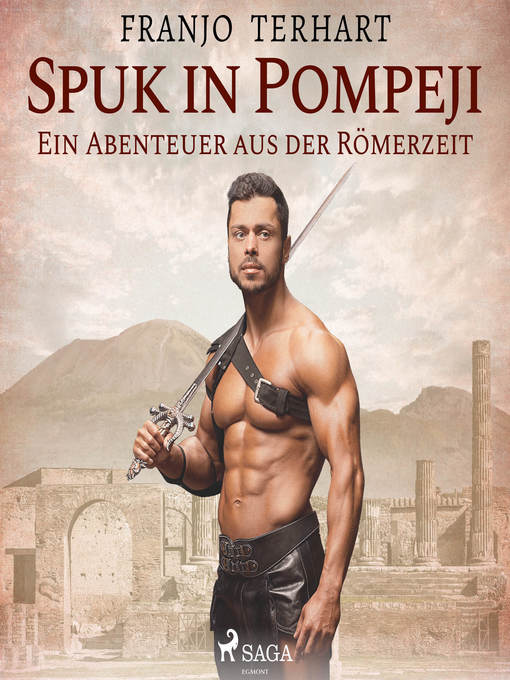 Title details for Spuk in Pompeji (Ungekürzt) by Franjo Terhart - Available